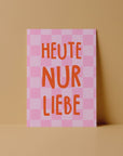 Postkarte Heute nur Liebe